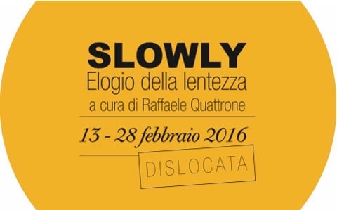 Slowly. Elogio della lentezza